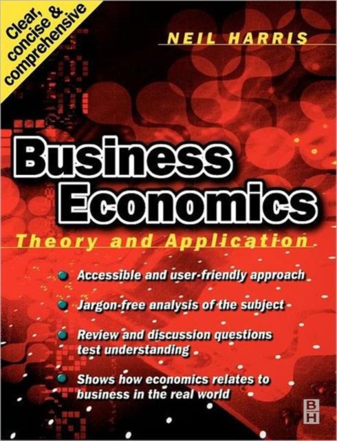 Business Economics: Theory and Application, Paperback / softback Book