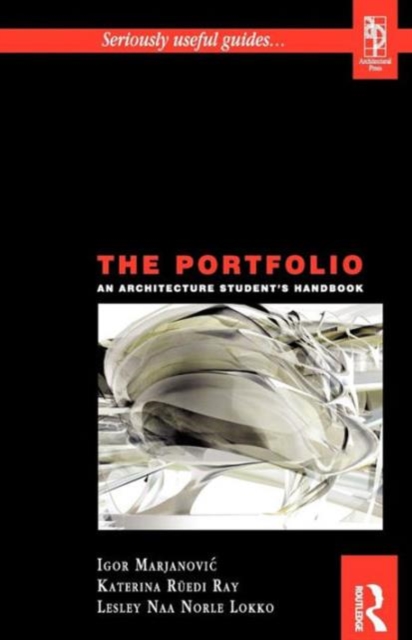 The Portfolio : An Acrchitecture Student's Handbook, Paperback / softback Book