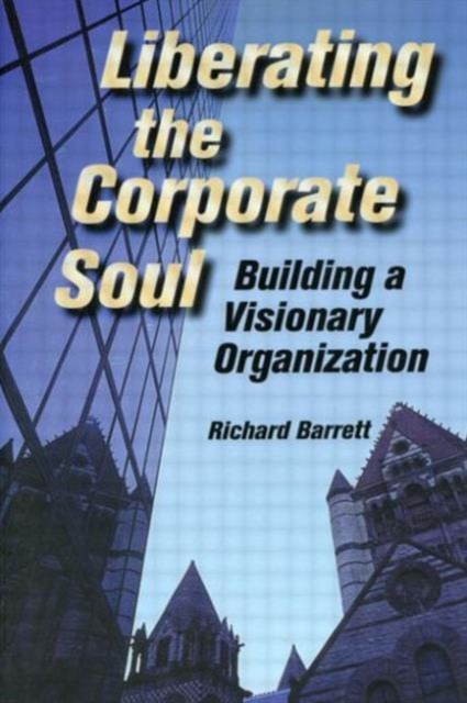 Liberating the Corporate Soul, Paperback / softback Book