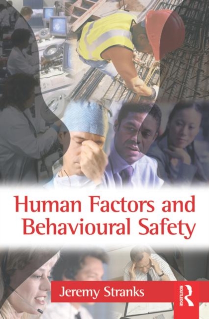 Human Factors and Behavioural Safety, Paperback / softback Book