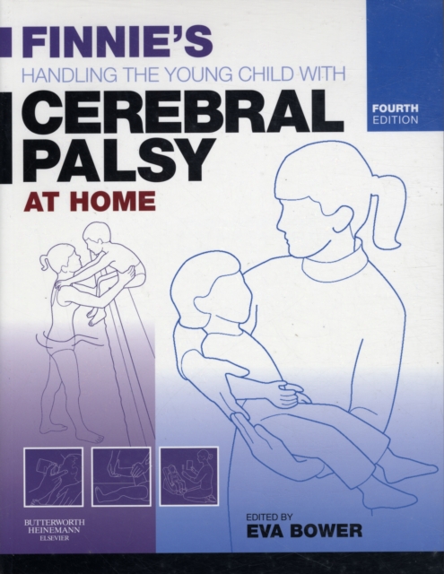 Finnie's Handling the Young Child with Cerebral Palsy at Home, Paperback / softback Book
