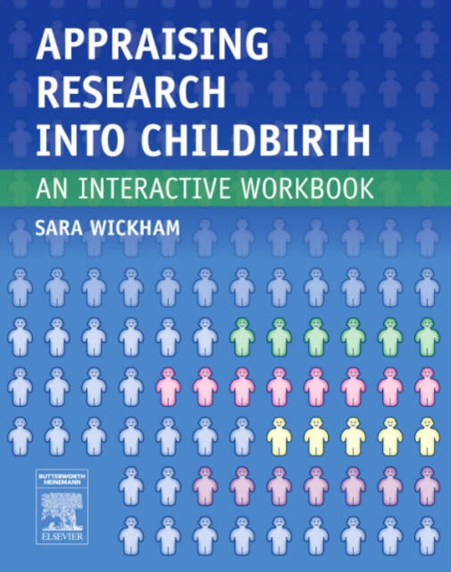 Appraising Research into Childbirth : An Interactive Workbook, Paperback / softback Book