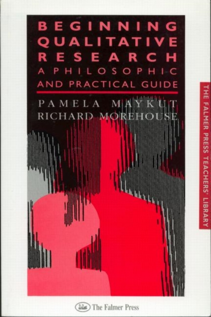 Beginning Qualitative Research : A Philosophical and Practical Guide, Paperback / softback Book