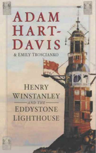 Henry Winstanley and the Eddystone Lighthouse, Hardback Book