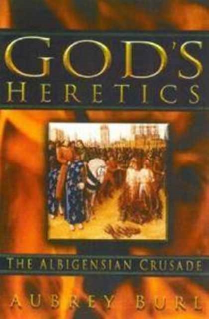 God's Heretics, Hardback Book