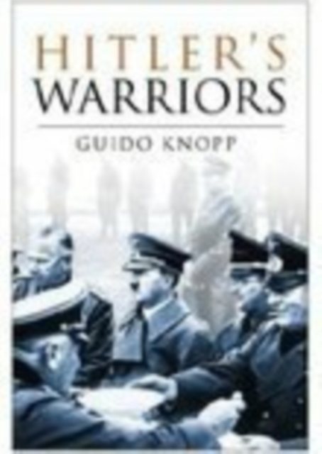 Hitler's Warriors, Hardback Book