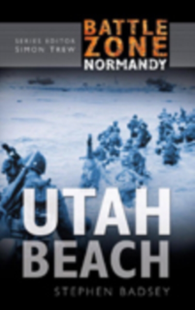 Battle Zone Normandy: Utah Beach, Hardback Book