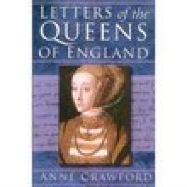 Letters of the Queens of England, Paperback Book