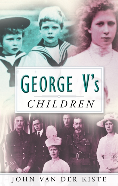 George V's Children, Paperback / softback Book