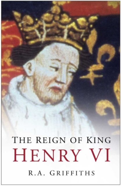 The Reign of King Henry VI, Paperback / softback Book