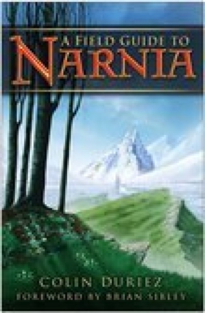 Field Guide to Narnia, Paperback / softback Book