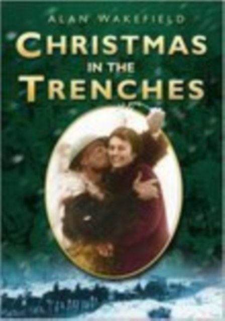 Christmas in the Trenches, Hardback Book