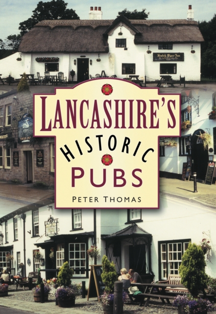 Lancashire's Historic Pubs, Paperback / softback Book