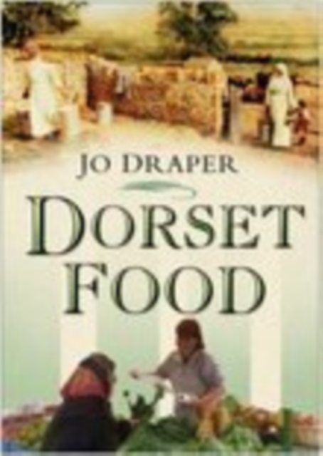 Dorset Food, Paperback / softback Book