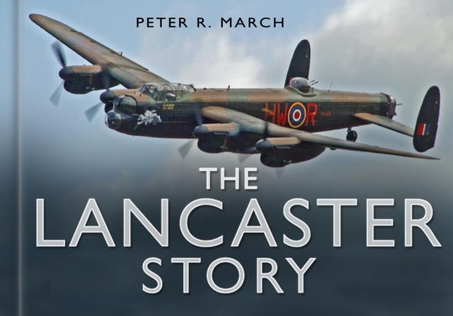 The Lancaster Story, Hardback Book