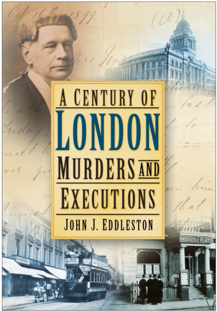 A Century of London Murders and Executions, Paperback / softback Book