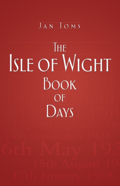 The Isle of Wight Book of Days, Paperback / softback Book
