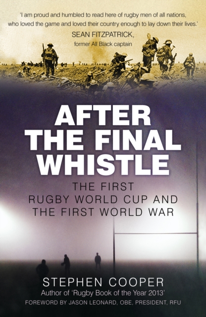 After the Final Whistle : The First Rugby World Cup and the First World War, Hardback Book