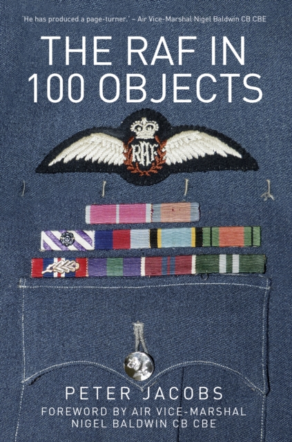 The RAF in 100 Objects, Paperback / softback Book