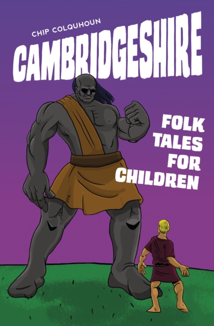 Cambridgeshire Folk Tales for Children, Paperback / softback Book
