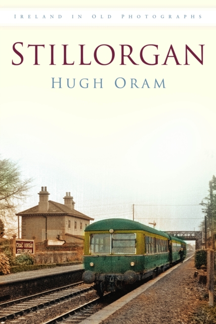 Stillorgan : Ireland in Old Photographs, Paperback / softback Book