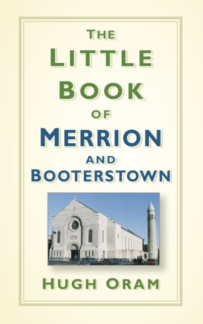The Little Book of Merrion and Booterstown, Hardback Book