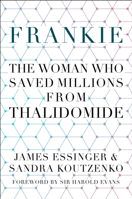 Frankie: The Woman Who Saved Millions from Thalidomide, Paperback / softback Book