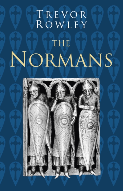 The Normans: Classic Histories Series, Paperback / softback Book