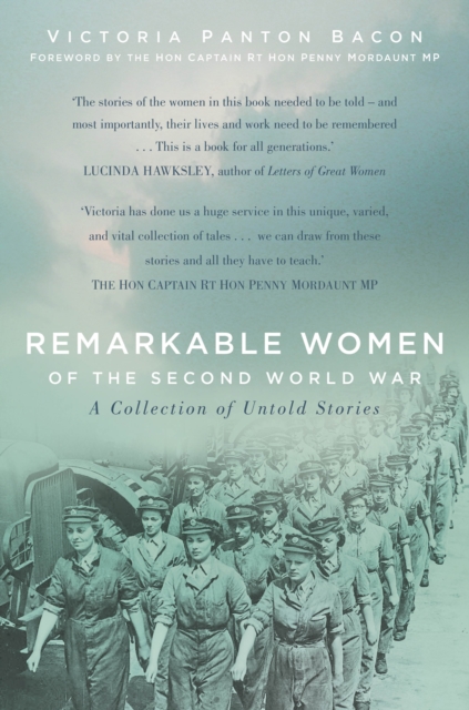 Remarkable Women of the Second World War : A Collection of Untold Stories, Hardback Book