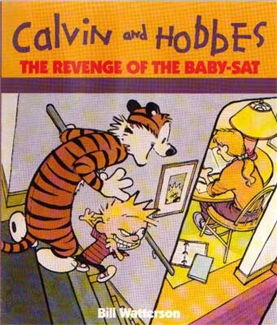 The Revenge Of The Baby-Sat : Calvin & Hobbes Series: Book Eight, Paperback / softback Book
