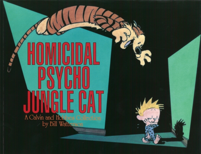 Homicidal Psycho Jungle Cat : Calvin & Hobbes Series: Book Thirteen, Paperback / softback Book
