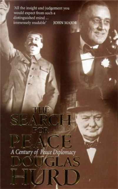 The Search For Peace : A Century of Peace Diplomacy, Paperback / softback Book
