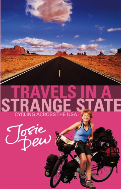 Travels In A Strange State : Cycling Across the USA, Paperback / softback Book