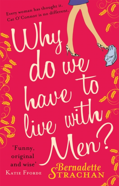 Why Do We Have To Live With Men?, Paperback / softback Book