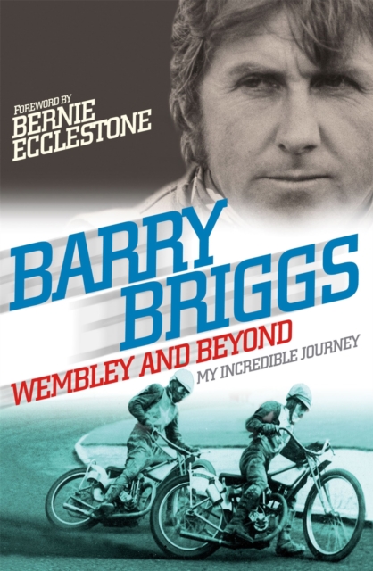 Wembley and Beyond : My Incredible Journey, Paperback / softback Book