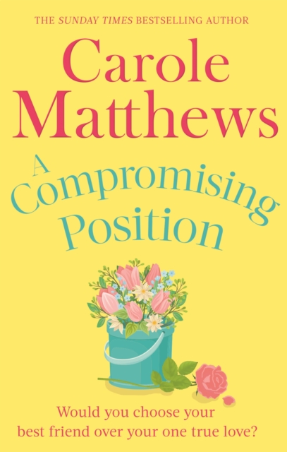 A Compromising Position : A funny, feel-good book from the Sunday Times bestseller, Paperback / softback Book