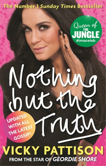Nothing But the Truth : My Story, Paperback / softback Book