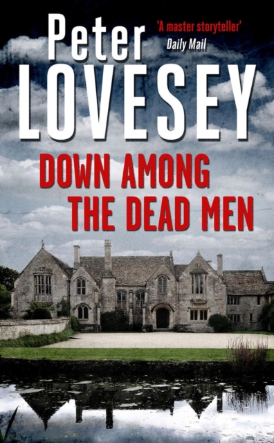 Down Among the Dead Men : Detective Peter Diamond Book 15, EPUB eBook
