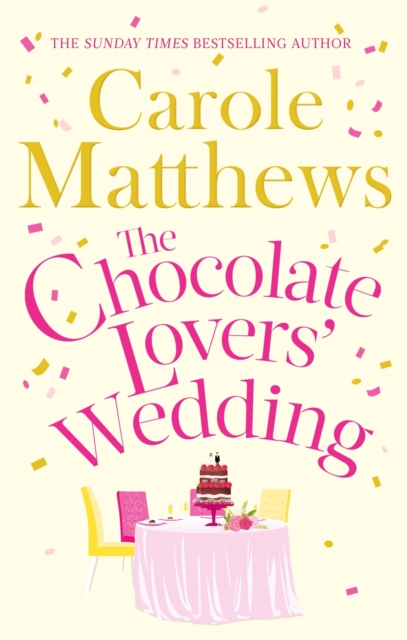 The Chocolate Lovers' Wedding : the feel-good, romantic, fan-favourite series from the Sunday Times bestseller, EPUB eBook
