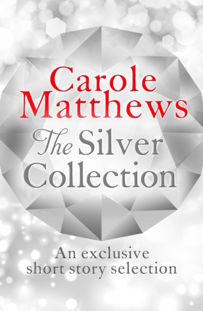 The Silver Collection : A collection of short stories from the Sunday Times bestseller, EPUB eBook