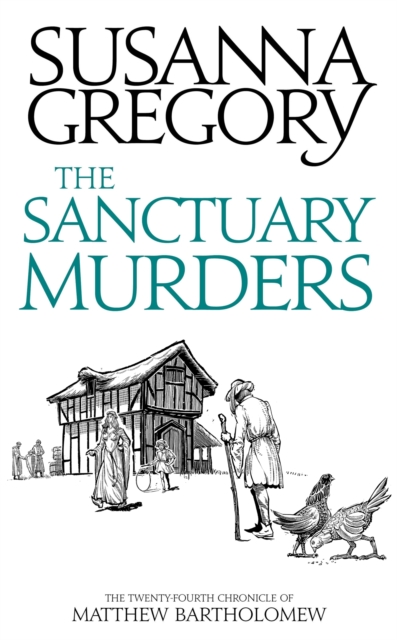 The Sanctuary Murders : The Twenty-Fourth Chronicle of Matthew Bartholomew, Hardback Book