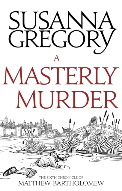 A Masterly Murder : The Sixth Chronicle of Matthew Bartholomew, Paperback / softback Book