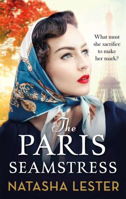 The Paris Seamstress : Transporting, Twisting, the Most Heartbreaking Novel You'll Read This Year, EPUB eBook