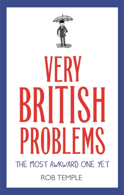 Very British Problems: The Most Awkward One Yet, Hardback Book