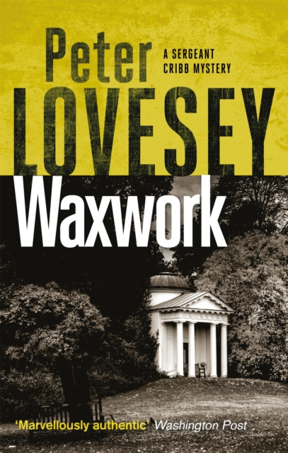 Waxwork : The Eighth Sergeant Cribb Mystery, Paperback / softback Book