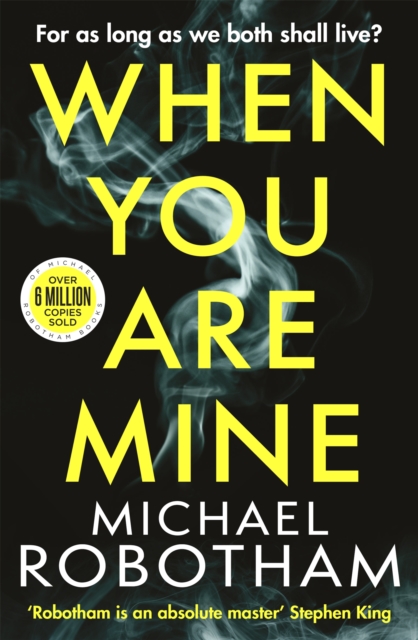 When You Are Mine : The No.1 bestselling thriller from the master of suspense, Hardback Book