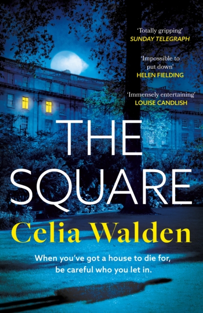 The Square : The unputdownable new thriller from the author of Payday, a Richard and Judy Book Club pick, Book The Square : The unputdownable new thriller from the author of Payday, a Richard and Judy Book Club pick, Book