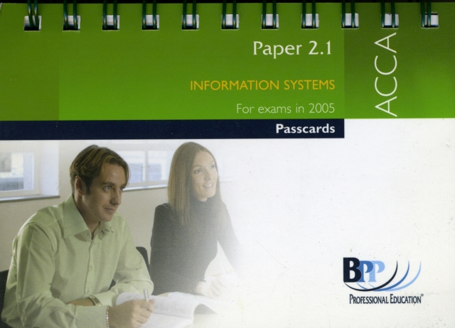 ACCA Paper 2.1 Information Systems : Passcards, Spiral bound Book
