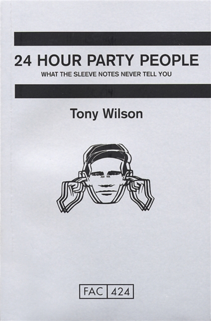24 Hour Party People, Paperback / softback Book