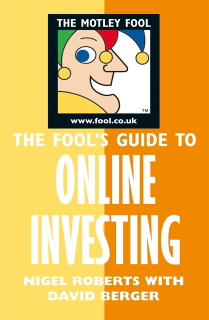 Fool's Guide to Online Investing, Paperback / softback Book